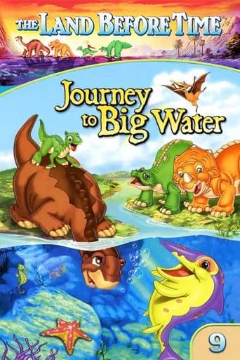 The Land Before Time IX: Journey to Big Water 포스터