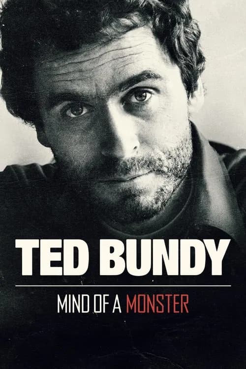 Ted Bundy: Mind of a Monster 포스터