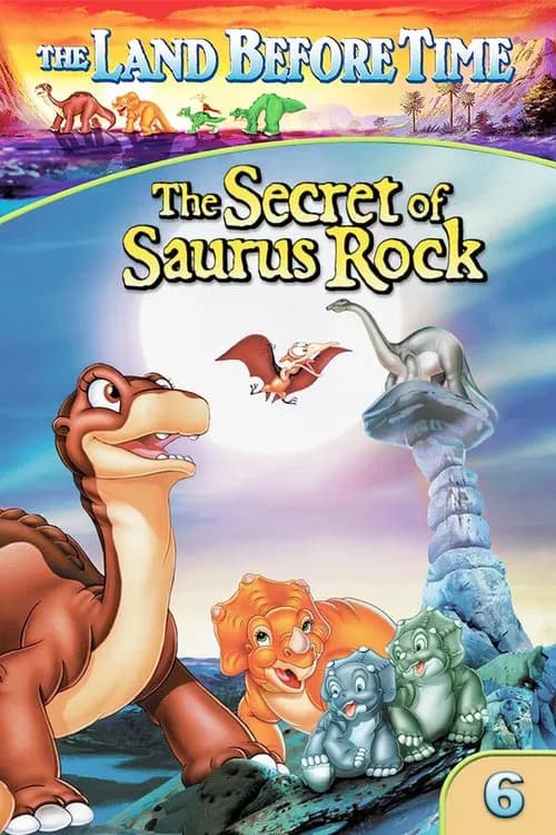 The Land Before Time VI: The Secret of Saurus Rock 포스터