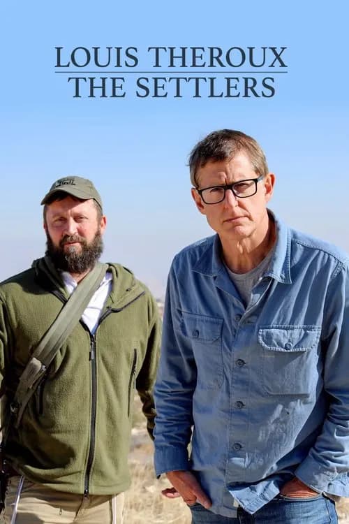 Louis Theroux: The Settlers 포스터