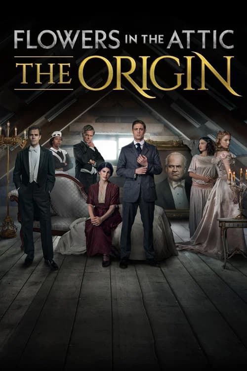 Flowers in the Attic: The Origin 포스터
