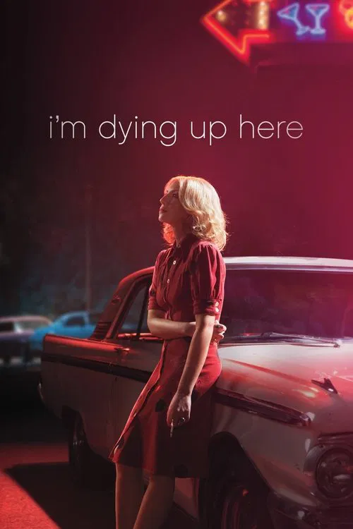 I'm Dying Up Here 포스터