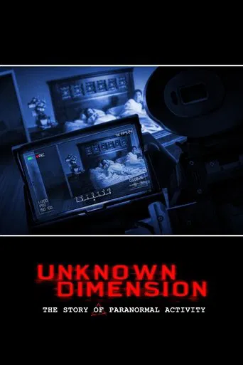 Unknown Dimension: The Story of Paranormal Activity 포스터