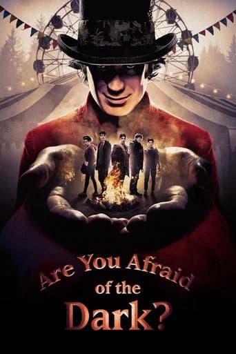 Are You Afraid of the Dark? 포스터