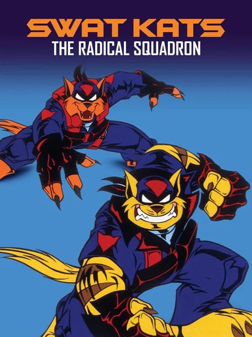 SWAT Kats: The Radical Squadron 포스터