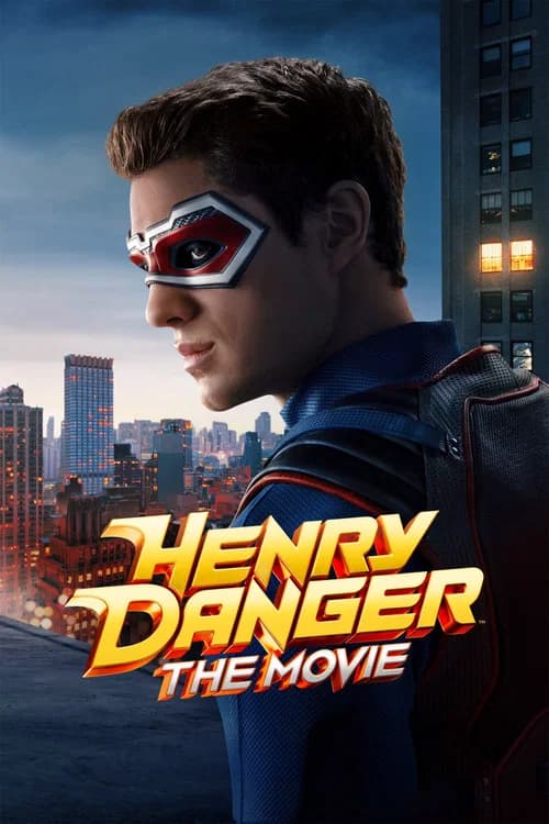 Henry Danger: The Movie 포스터