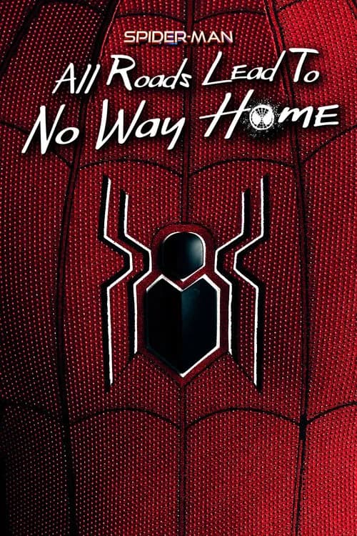 Spider-Man: All Roads Lead to No Way Home 포스터