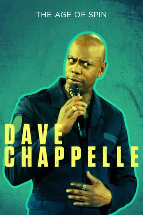 Dave Chappelle: The Age of Spin 포스터