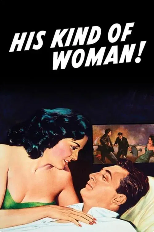 His Kind of Woman 포스터