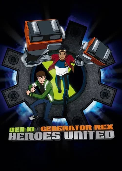 Ben 10 / Generator Rex: Heroes United 포스터