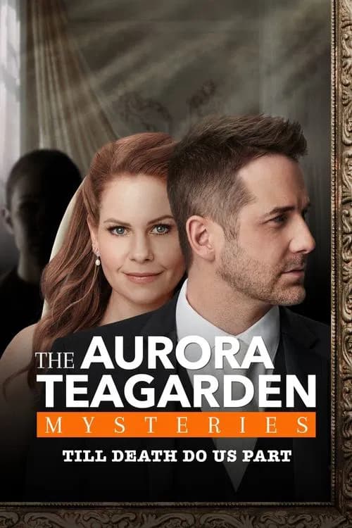 Aurora Teagarden Mysteries: Til Death Do Us Part 포스터