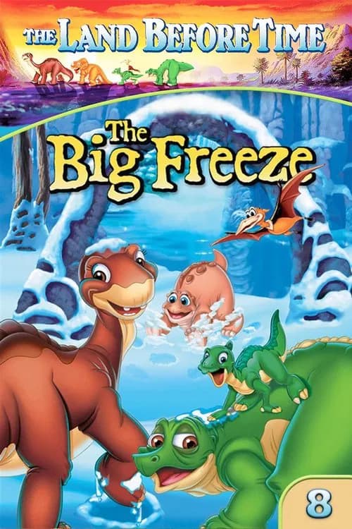 The Land Before Time VIII: The Big Freeze 포스터